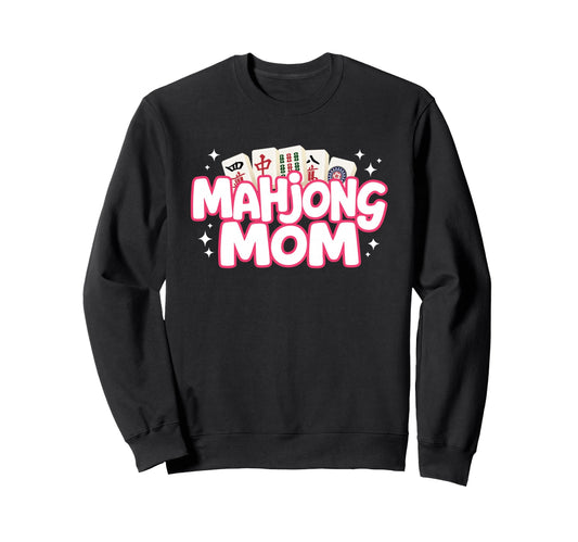 Mahjong Mom Mother Mah Jongg Sweatshirt - Casual Everyday Wear Men Women
