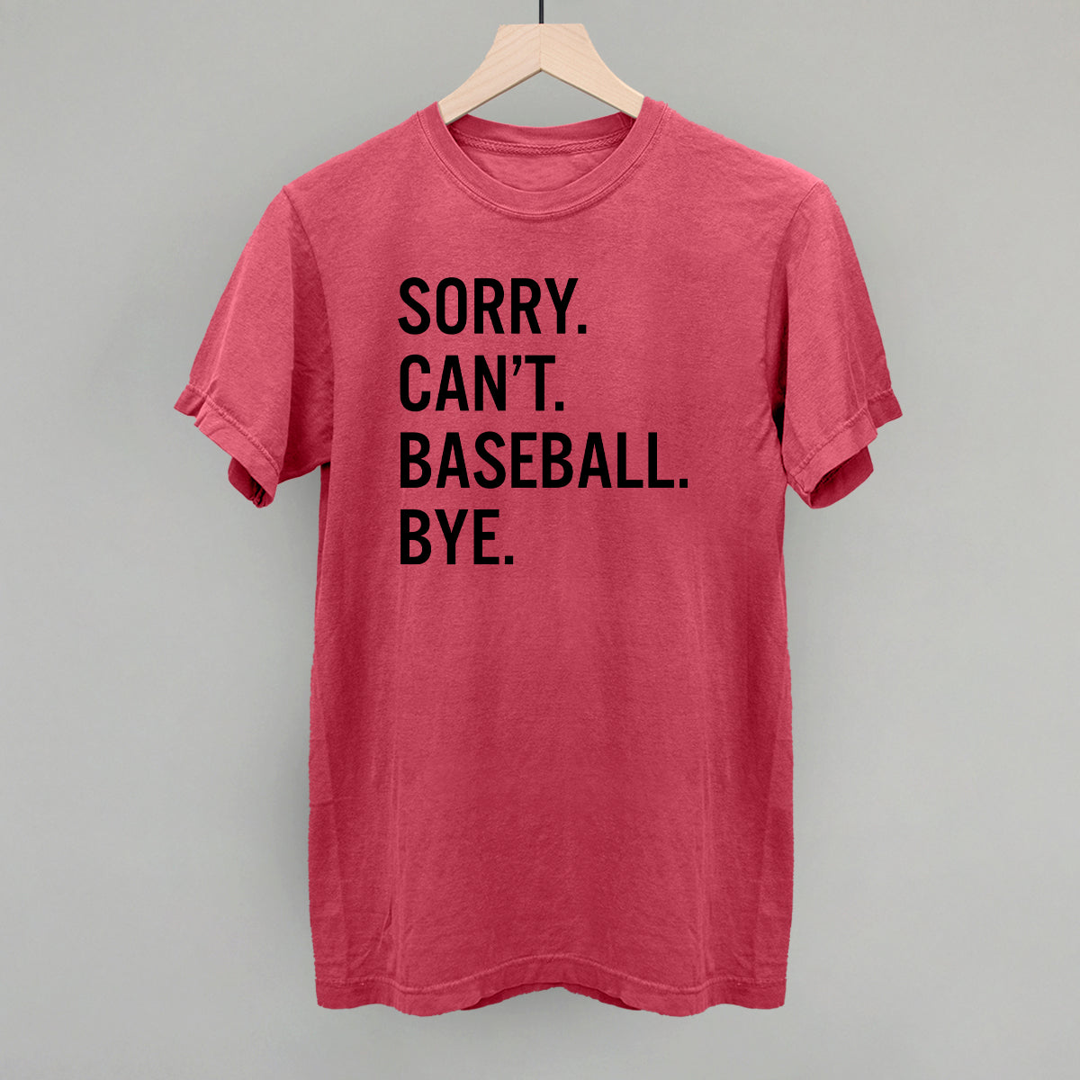 Sorry Can't Baseball Bye Graphic Tee