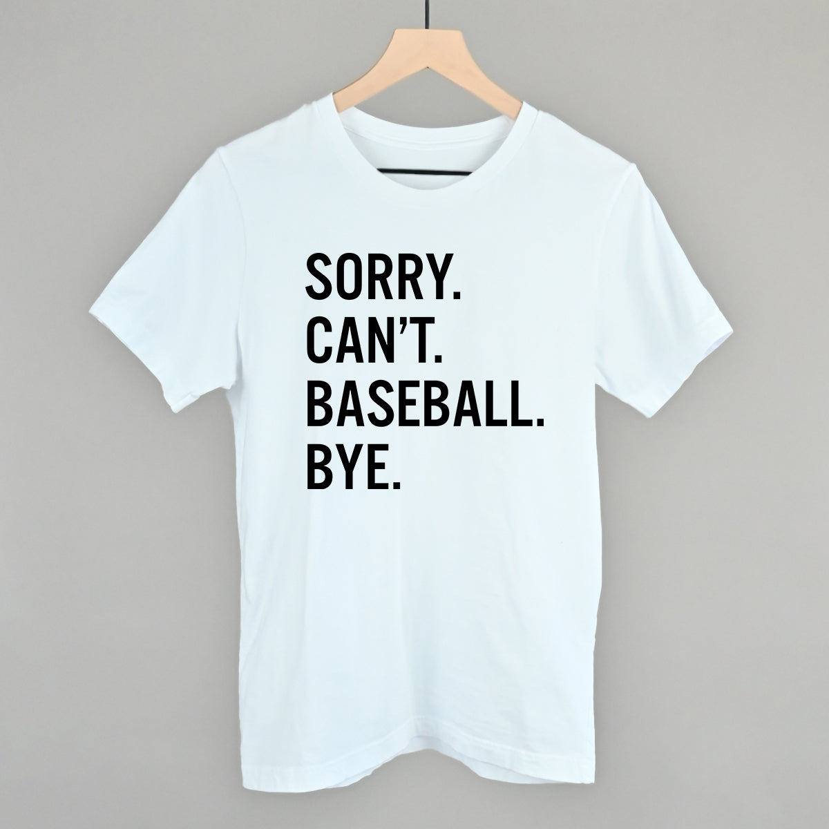 Sorry Can't Baseball Bye Graphic Tee