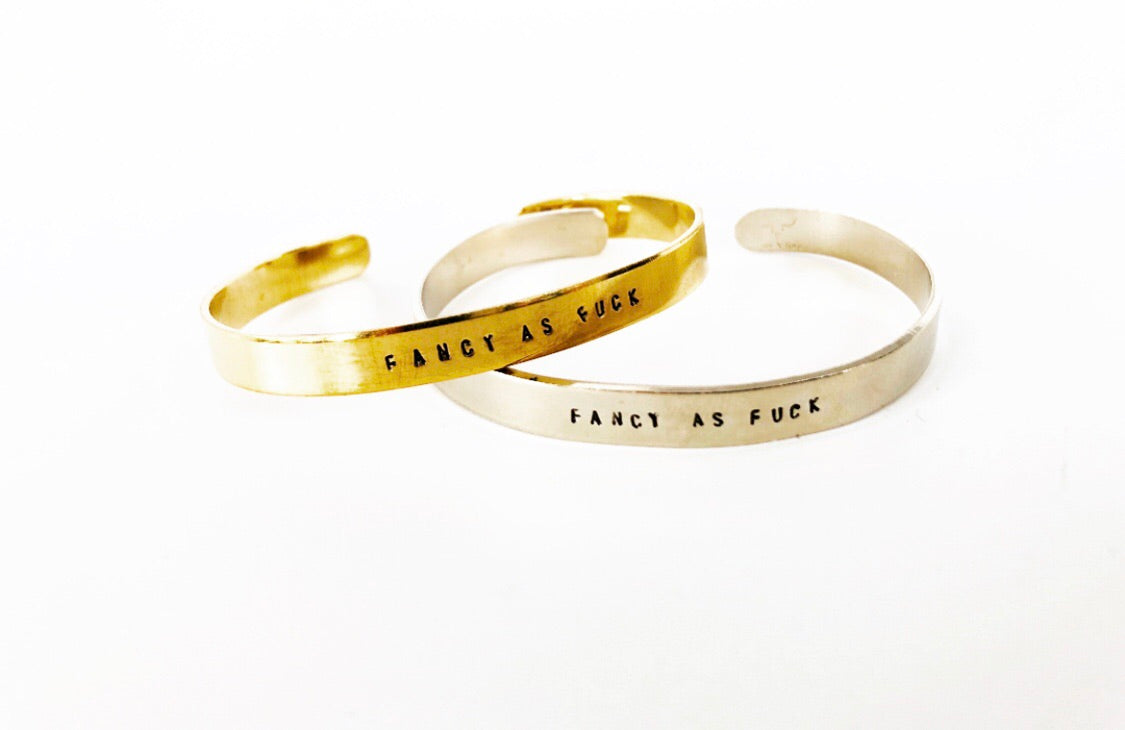 Fancy as Fuck Cuff