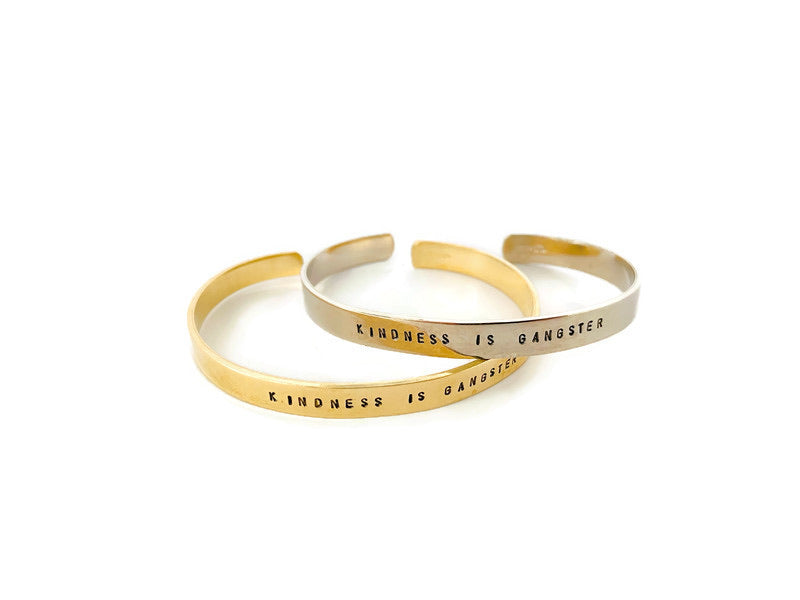 Kindness is Gangster Cuff Bracelet